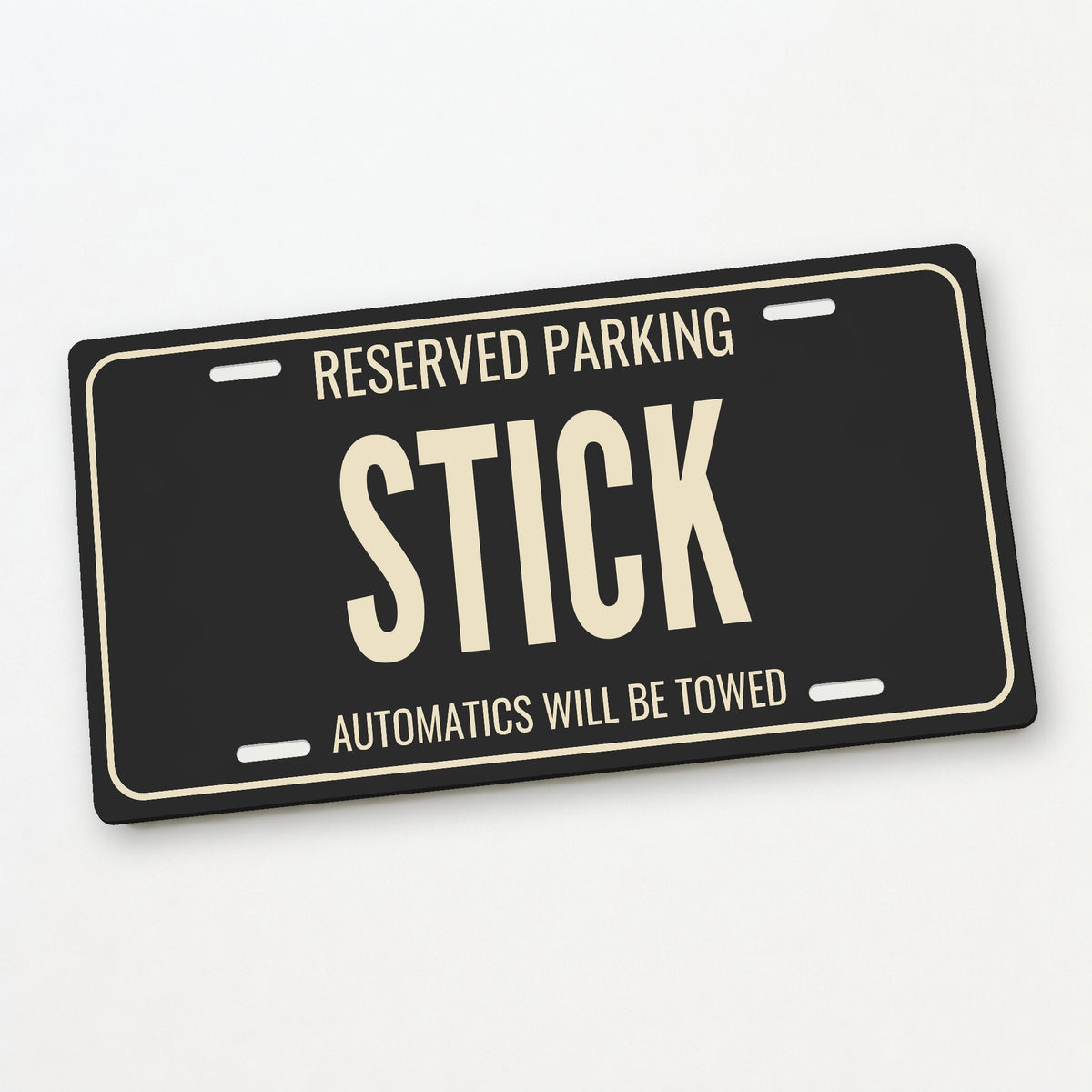 Reserved Parking Stick Manual Transmission License Plate Sign - 12 x 6 in aluminum vanity plate
