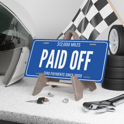 312,000 Miles Paid Off Car Guy License Plate Sign - 12 x 6 in aluminum license plate
