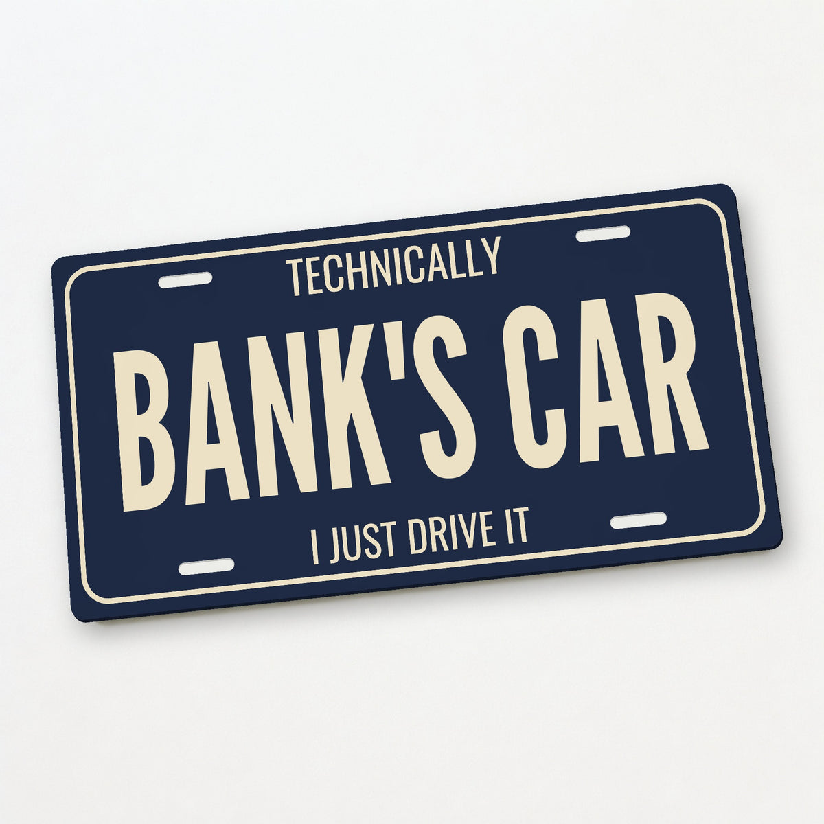 Technically Bank's Car Funny License Plate Sign - 12 x 6 in aluminum license plate