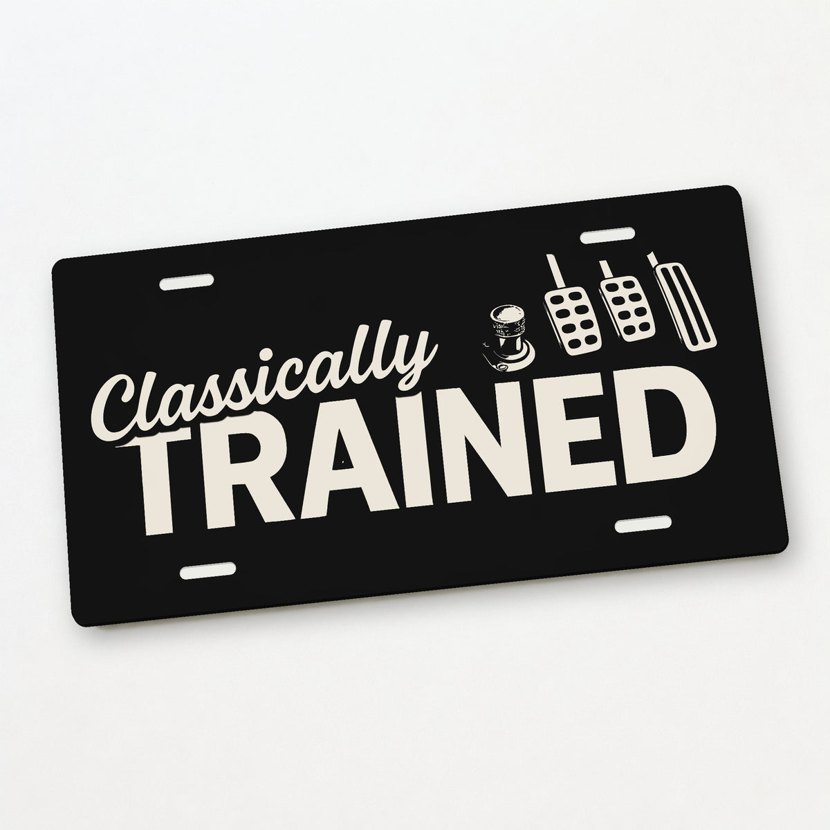 Classically Trained with Dimmer Stick Shift License Plate Sign - 12 x 6 in aluminum license plate