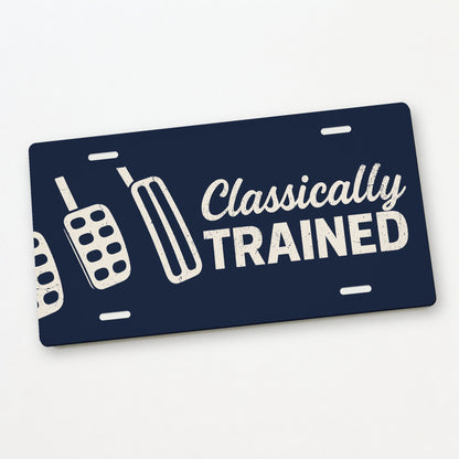 Classically Trained Three Pedals Stick Shift License Plate Sign - 12 x 6 in aluminum license plate