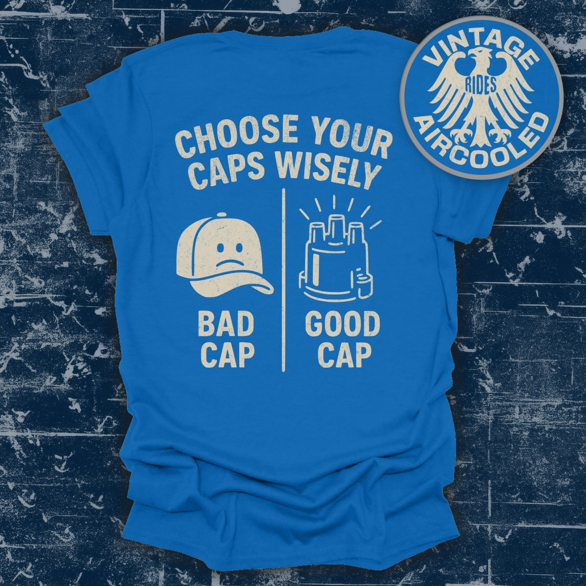 Choose Your Caps Wisely Vintage Rides T-Shirt product