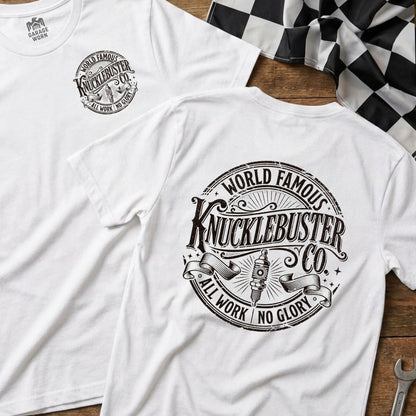White t-shirt with circular "World Famous Knucklebuster Co." logo and "All Work No Glory".
