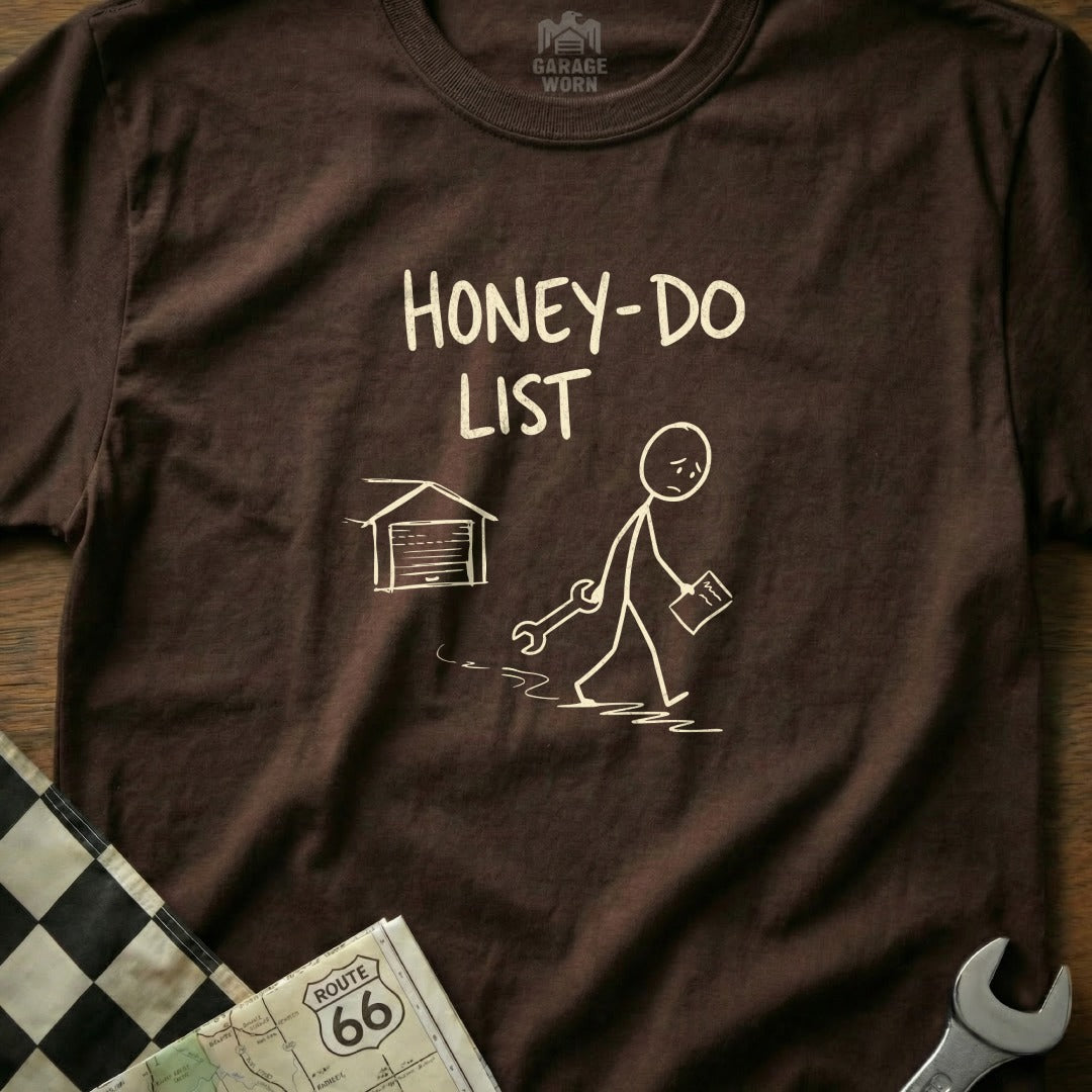 Brown t-shirt with "HONEY-DO LIST" and a sad stick figure holding a wrench and paper.