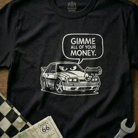 Gimme All of Your Money Car Graphic T-Shirt
