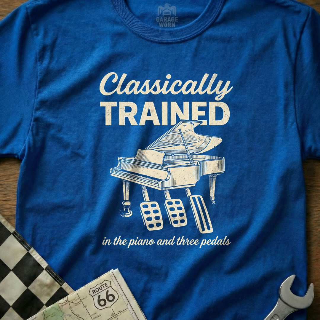 Blue t-shirt with "Classically Trained in the piano and three pedals" and a piano illustration.