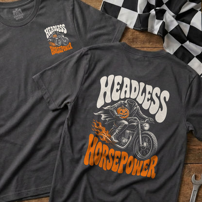 Dark gray t-shirt featuring headless horseman with pumpkin, riding a motorcycle with flames, text "Headless Horsepower".