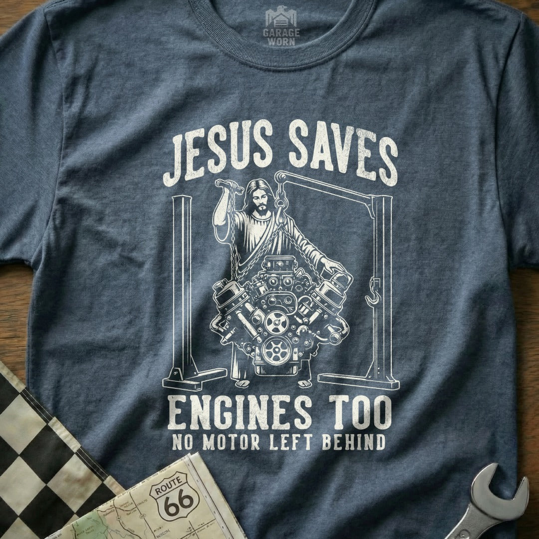 Jesus Saves Engines Too No Motor Left Behind T-Shirt product type