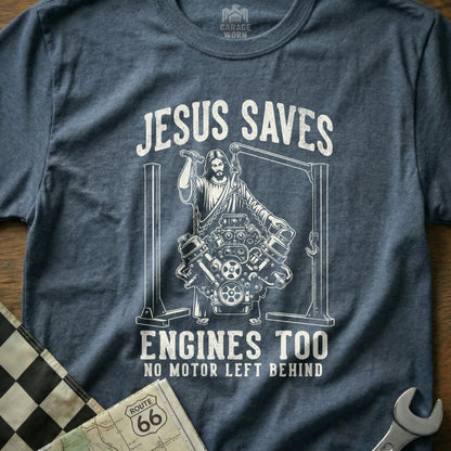 Jesus Saves Engines Too No Motor Left Behind T-Shirt product type