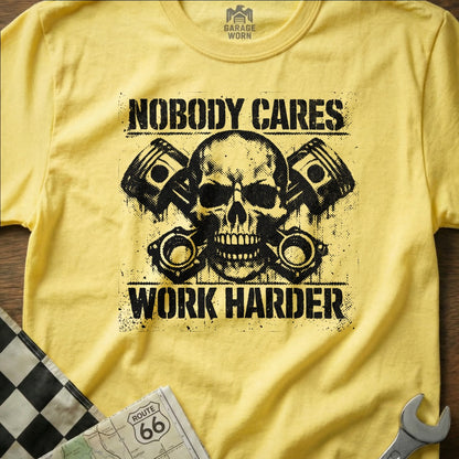 Nobody Cares Work Harder Skull Graphic T-Shirt