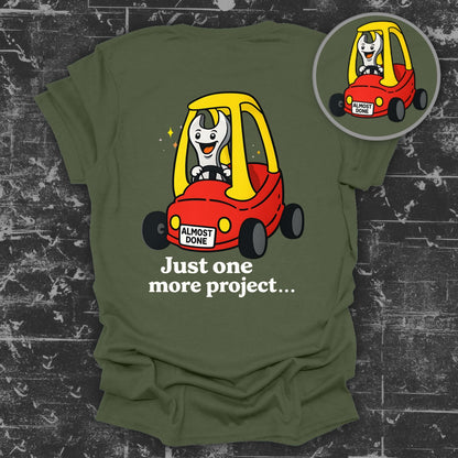 Just One More Project Funny Car Graphic Shirt