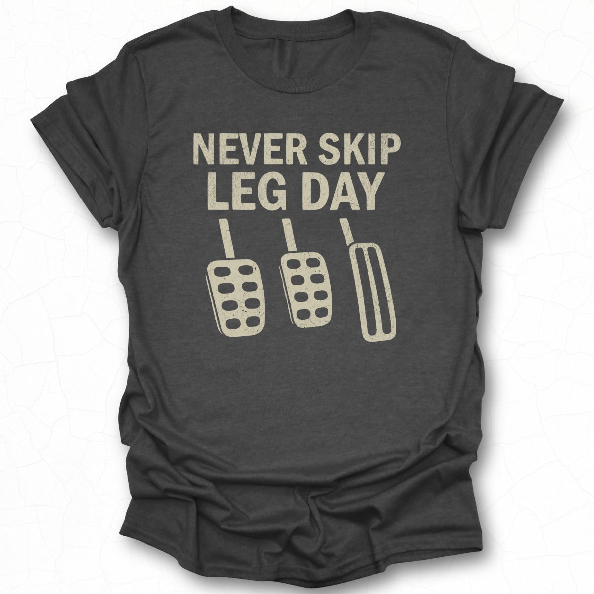 Never Skip Leg Day Funny Graphic T-Shirt product
