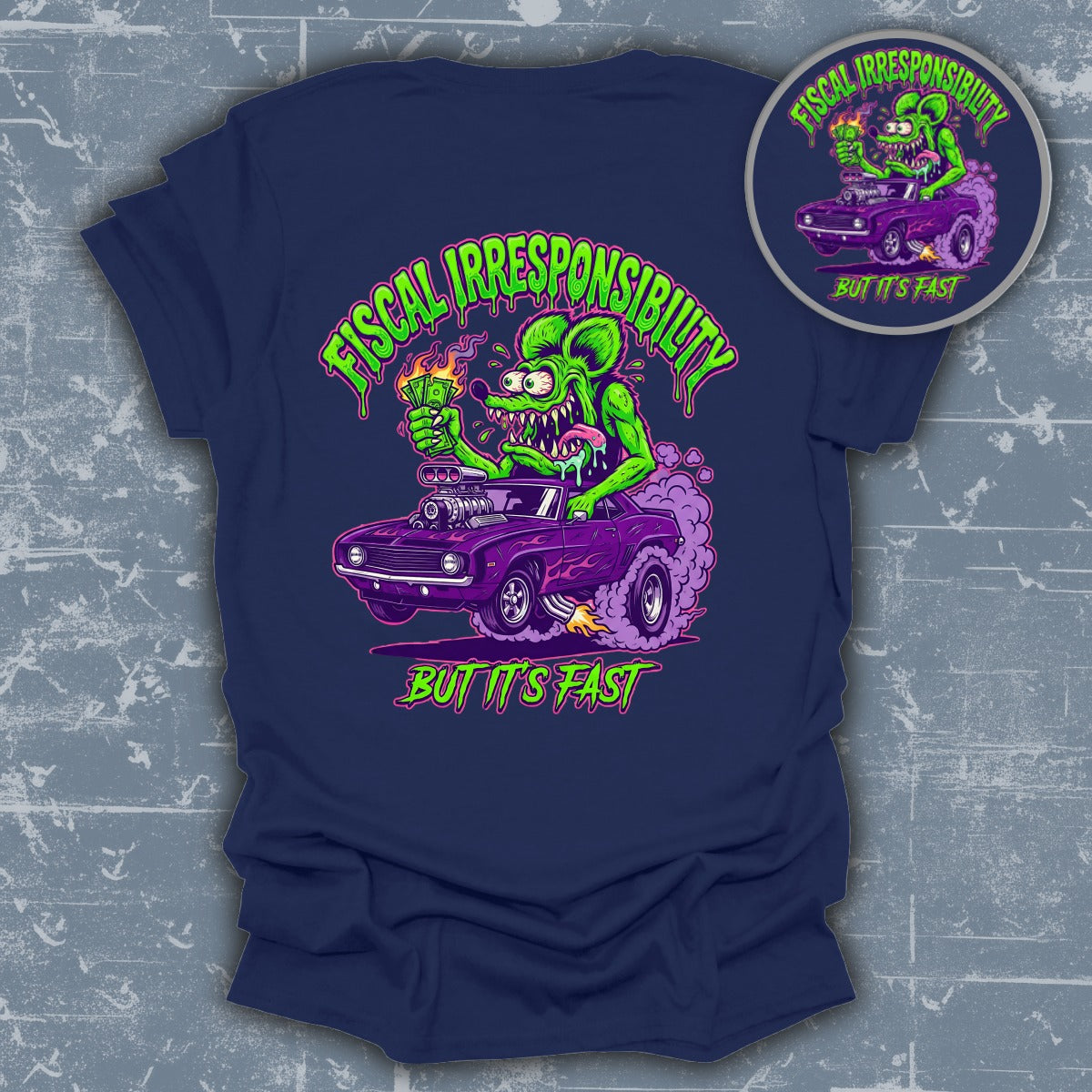 Fiscal Irresponsibility But It's Fast graphic tee