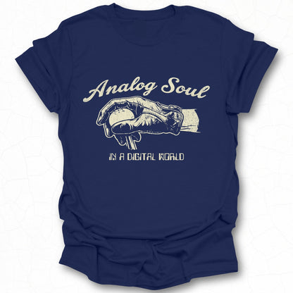 Analog Soul In A Digital World Graphic T-shirt