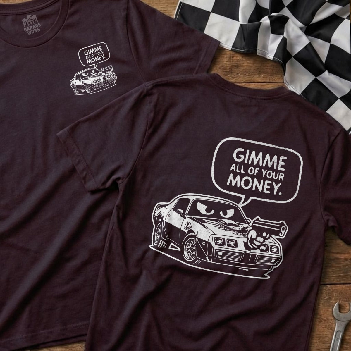 T-shirt with a drawing of a car with a gun, text says "GIMME ALL OF YOUR MONEY."