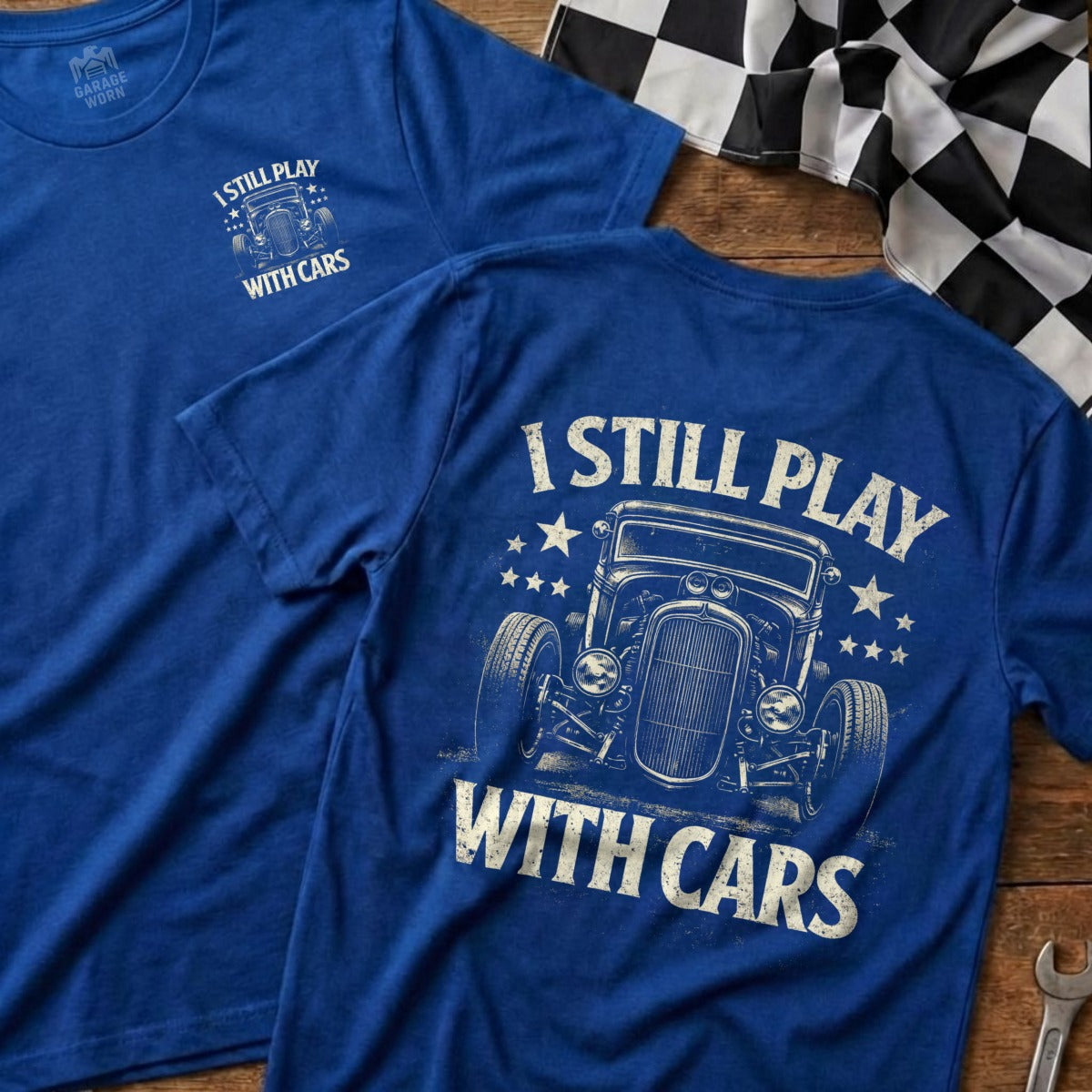 I Still Play With Cars Graphic Design Apparel
