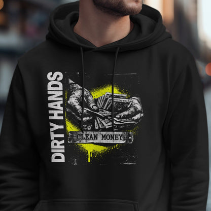 Dirty Hands Clean Money Graphic Hoodie