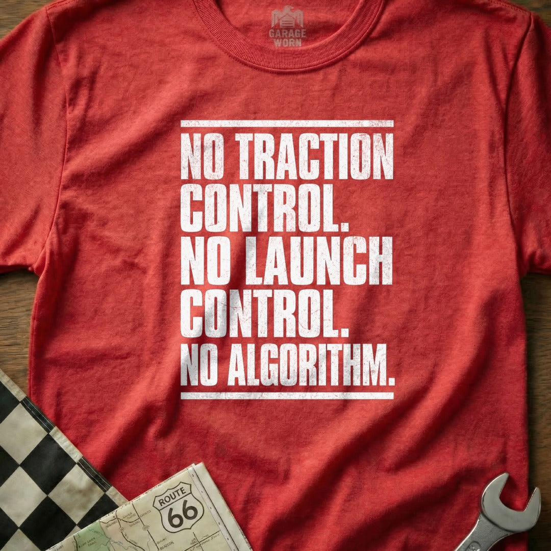 No Traction No Launch No Algorithm Graphic Tee