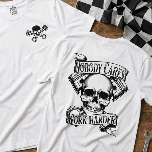 Nobody Cares Work Harder Skull Graphic Tee