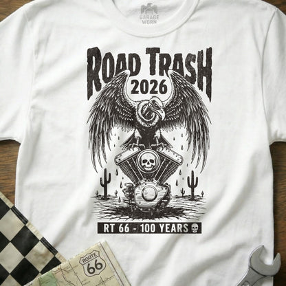 T-shirt graphic: eagle on motorcycle engine, "ROAD TRASH 2026" and "RT 66 - 100 YEARS".
