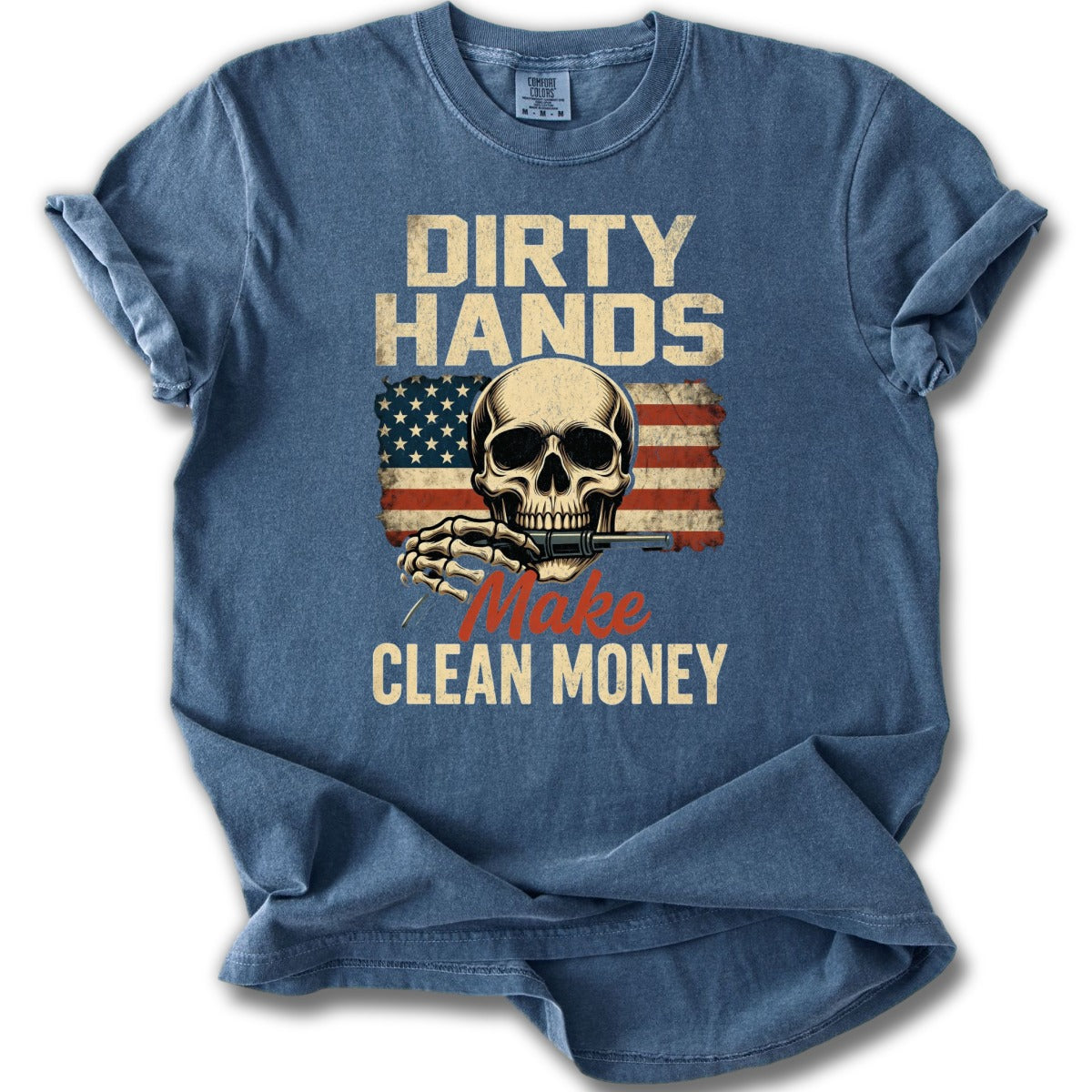 Dirty Hands Make Clean Money Skull Graphic Shirt