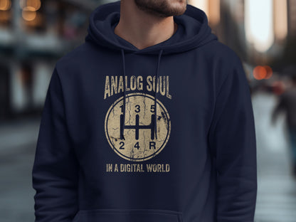 Analog Soul In A Digital World Hoodie Fashion