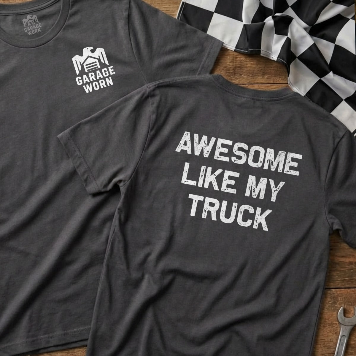 Dark grey t-shirt with "Awesome Like My Truck" text on back.