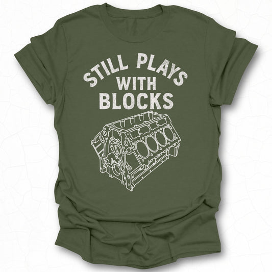 Still Plays With Blocks Graphic T-shirt