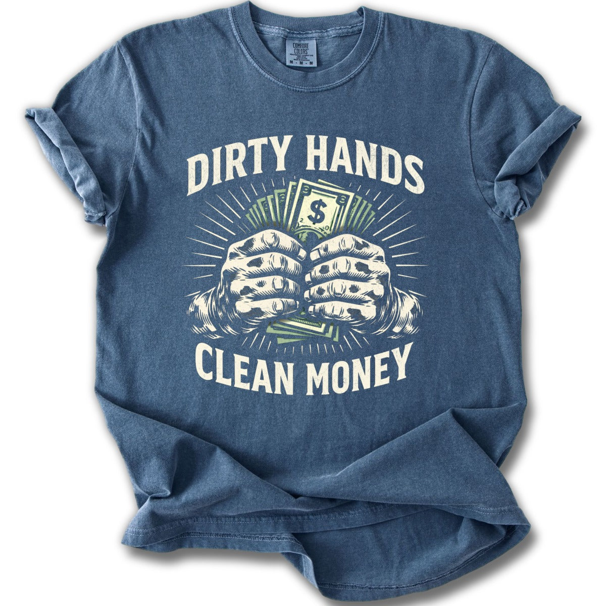 Dirty Hands Clean Money Graphic Print T-Shirt
