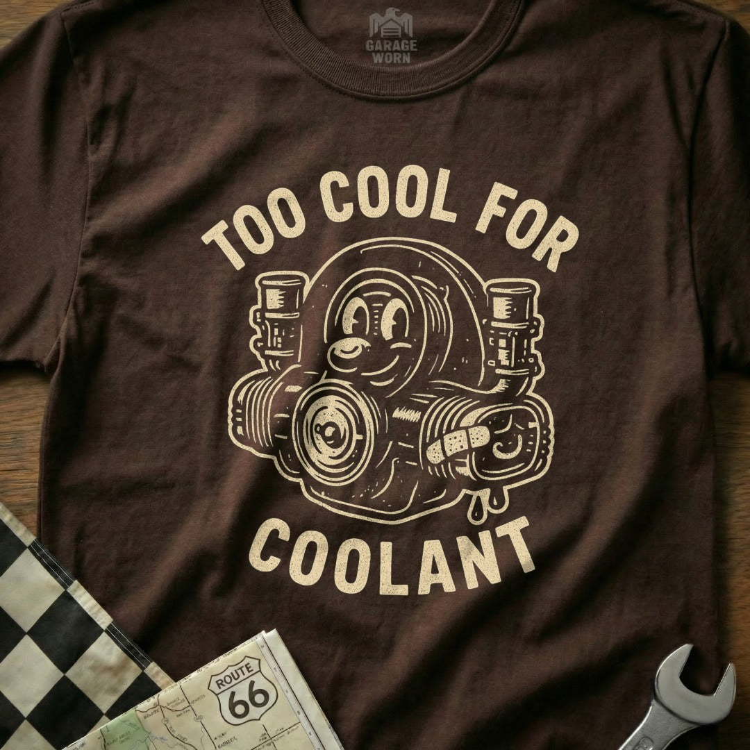 Brown t-shirt with "Too Cool For Coolant" text and cartoon turbocharger graphic.