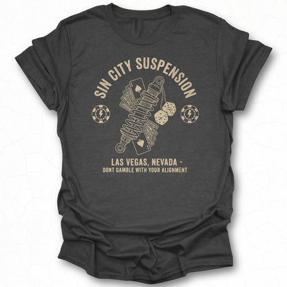 Sin City Suspension Las Vegas Nevada T-shirt