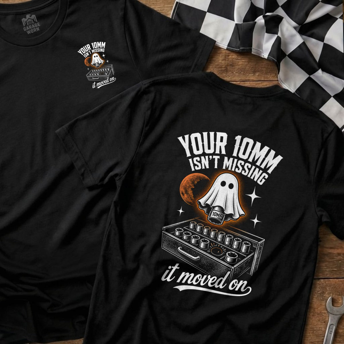 Black t-shirt with ghost emerging from socket set, "Your 10mm isn't missing" text.