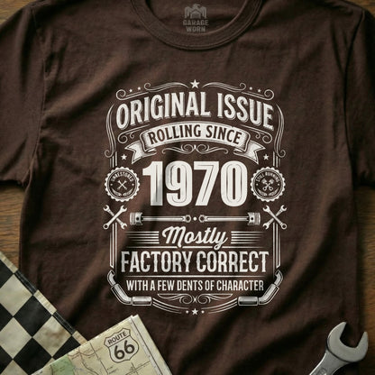 Brown t-shirt with "Original Issue Rolling Since 1970" and "Mostly Factory Correct" text.