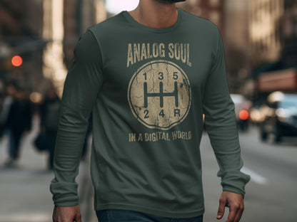 Analog Soul In A Digital World Long Sleeve Shirt
