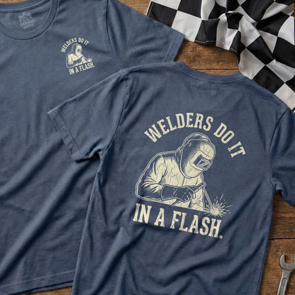 Welding graphic tee with text "WELDERS DO IT IN A FLASH."