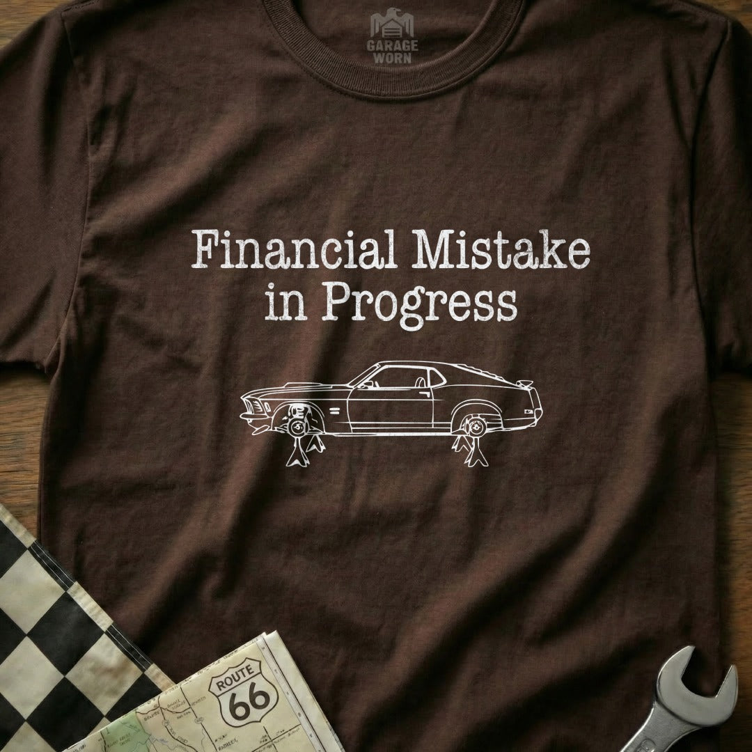 Financial Mistake in Progress Car Lover Shirt