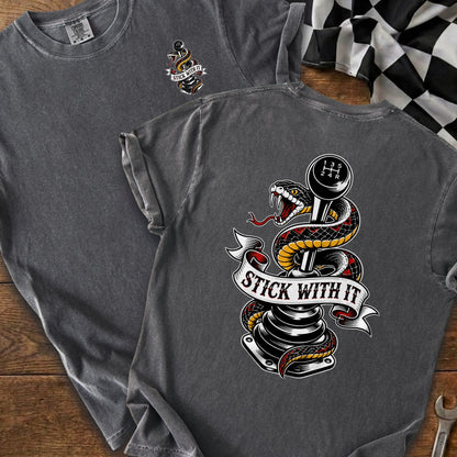 Gray t-shirt with a snake wrapped around a gear shift and the text "STICK WITH IT".