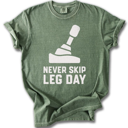 Never Skip Leg Day Motivational T-shirt