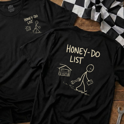 Black t-shirts with "Honey-Do List" and a stick figure.