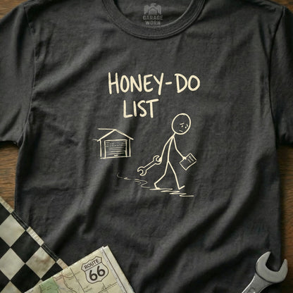 Charcoal t-shirt with "HONEY-DO LIST" and a stick figure with a wrench.