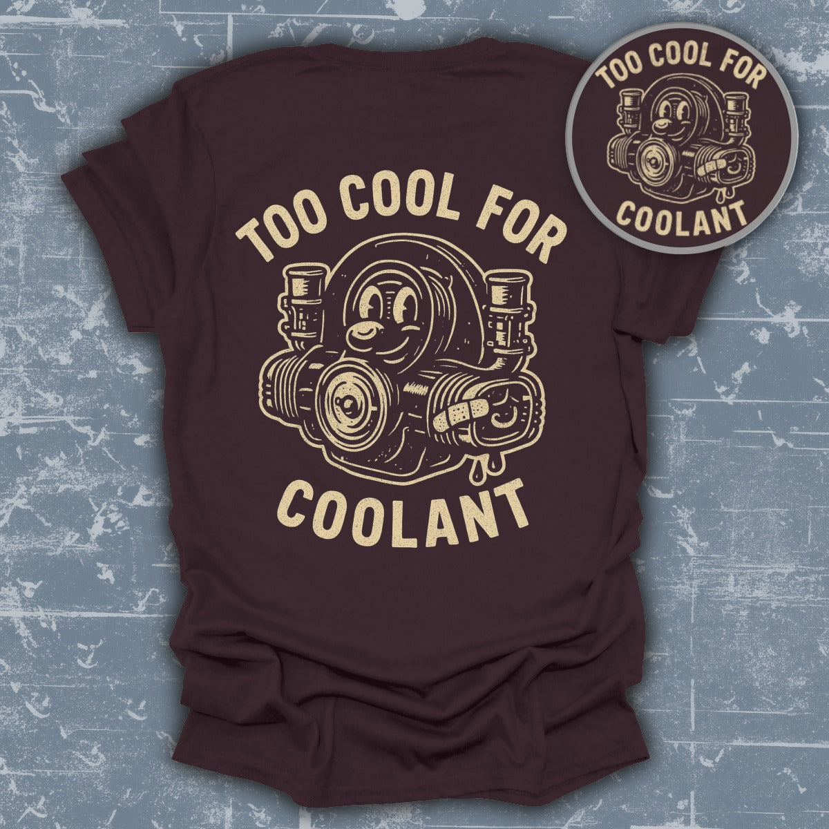 Too Cool For Coolant Graphic T-shirt