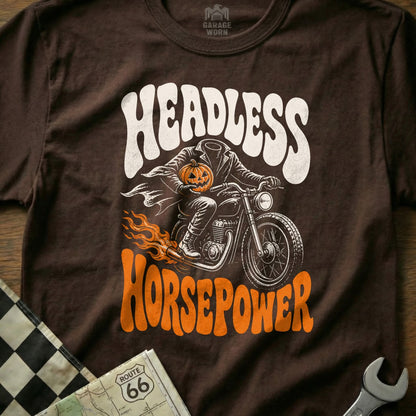 Brown t-shirt with "Headless Horsepower" text and a headless rider on a motorcycle with a pumpkin.