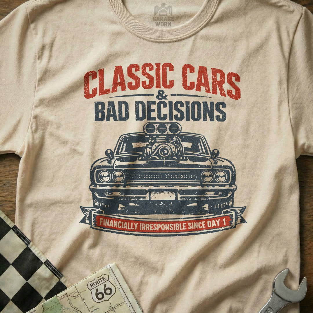 Classic Cars & Bad Decisions Graphic Tee Shirt