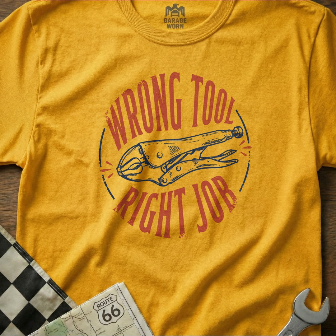 Yellow t-shirt with "Wrong Tool, Right Job" text and vice grips graphic.
