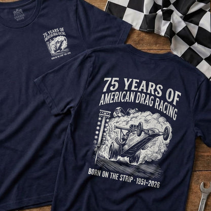Navy t-shirt with 75 Years of American Drag Racing graphic.
