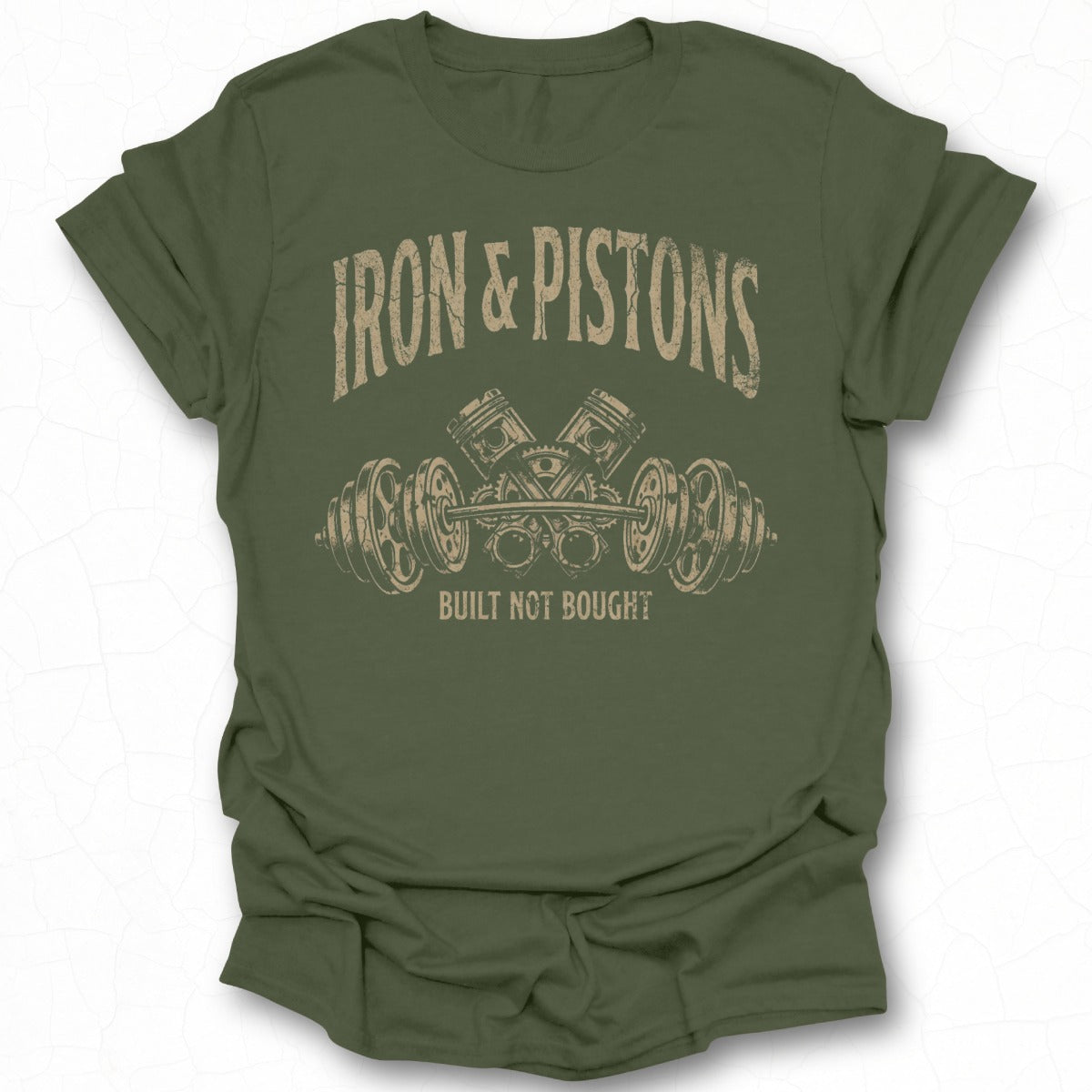Iron & Pistons Built Not Bought Graphic Tee Product