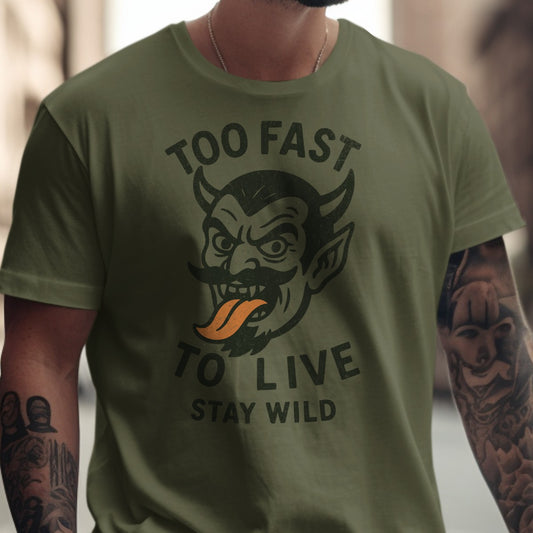 Too Fast To Live Stay Wild Graphic T-Shirt