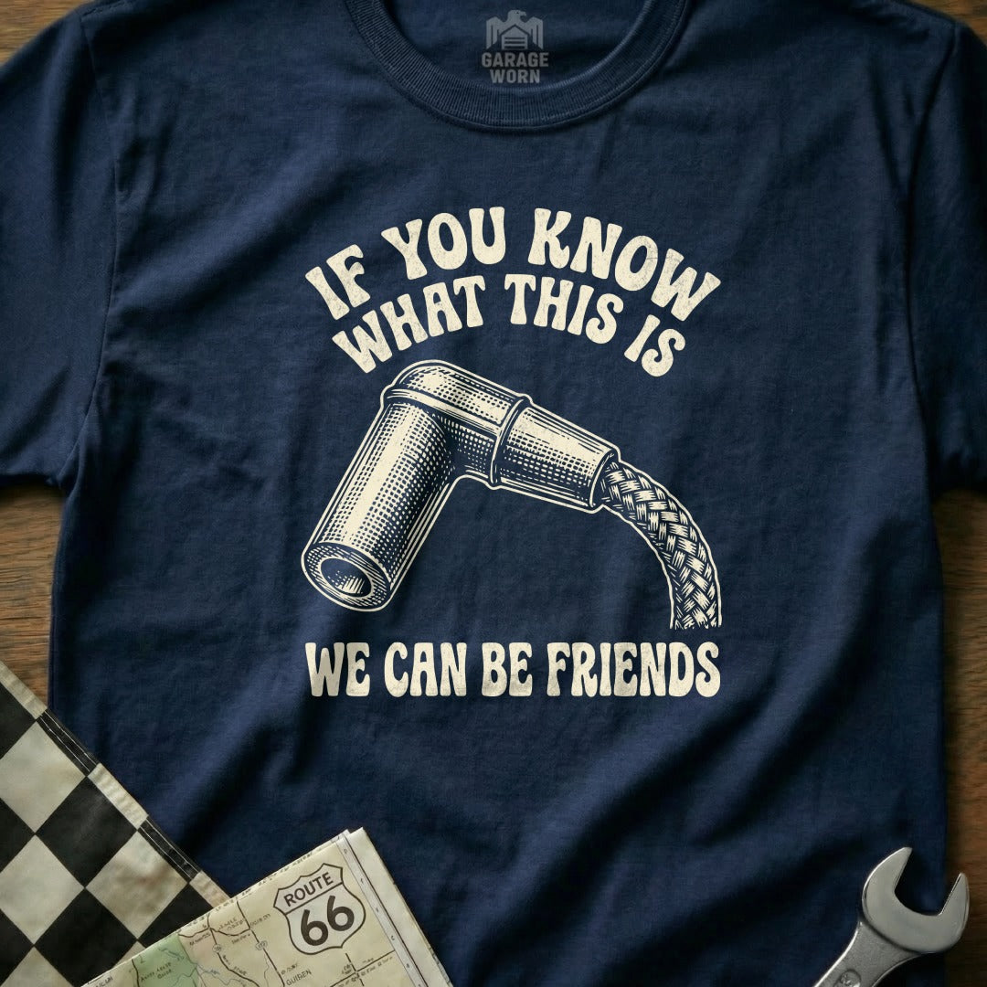 T-shirt with spark plug graphic and text "If you know what this is, we can be friends."