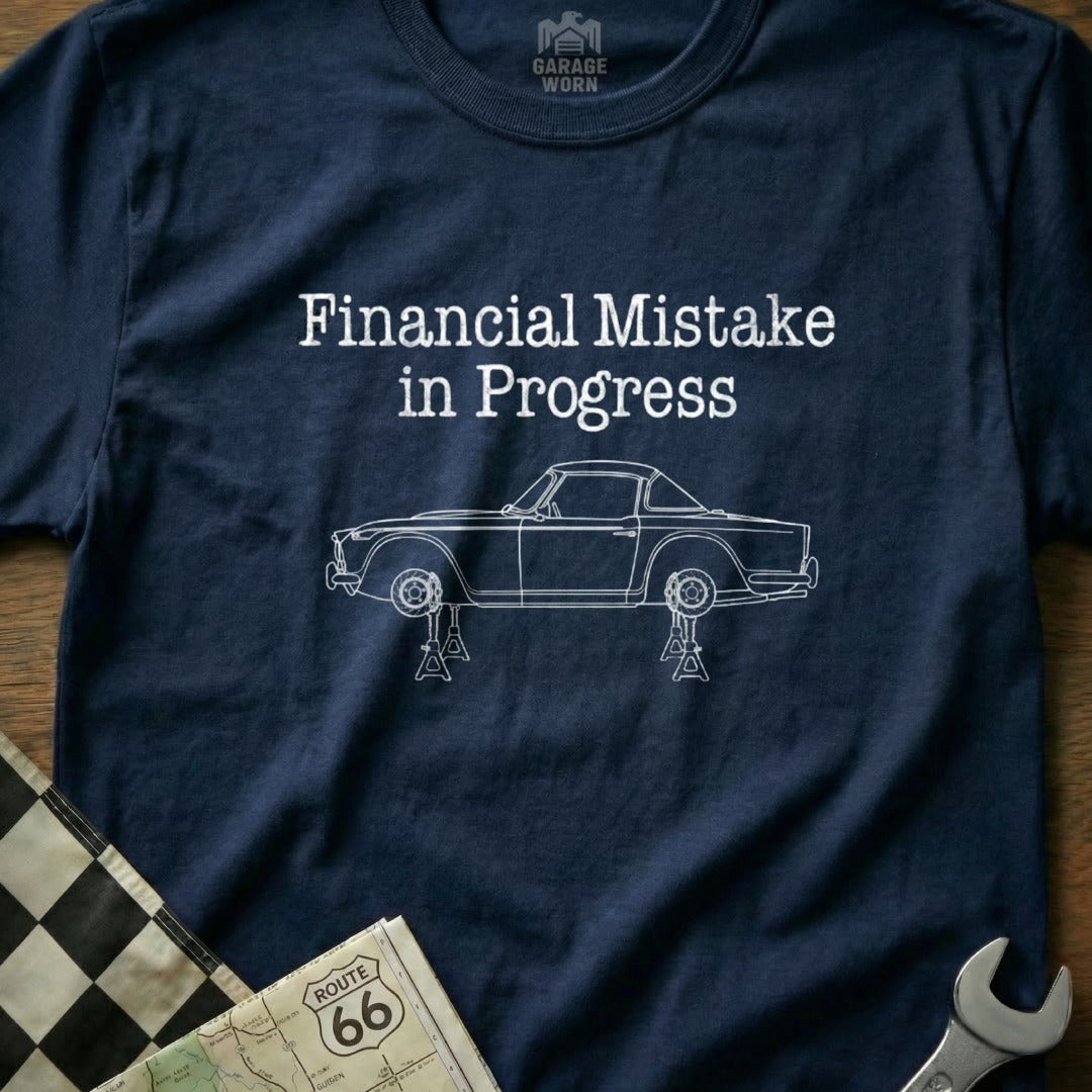Financial Mistake in Progress Car Lover Shirt