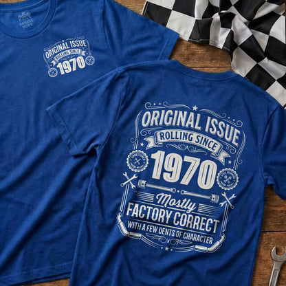 Blue t-shirt with "Original Issue Rolling Since 1970" and "Mostly Factory Correct" text.